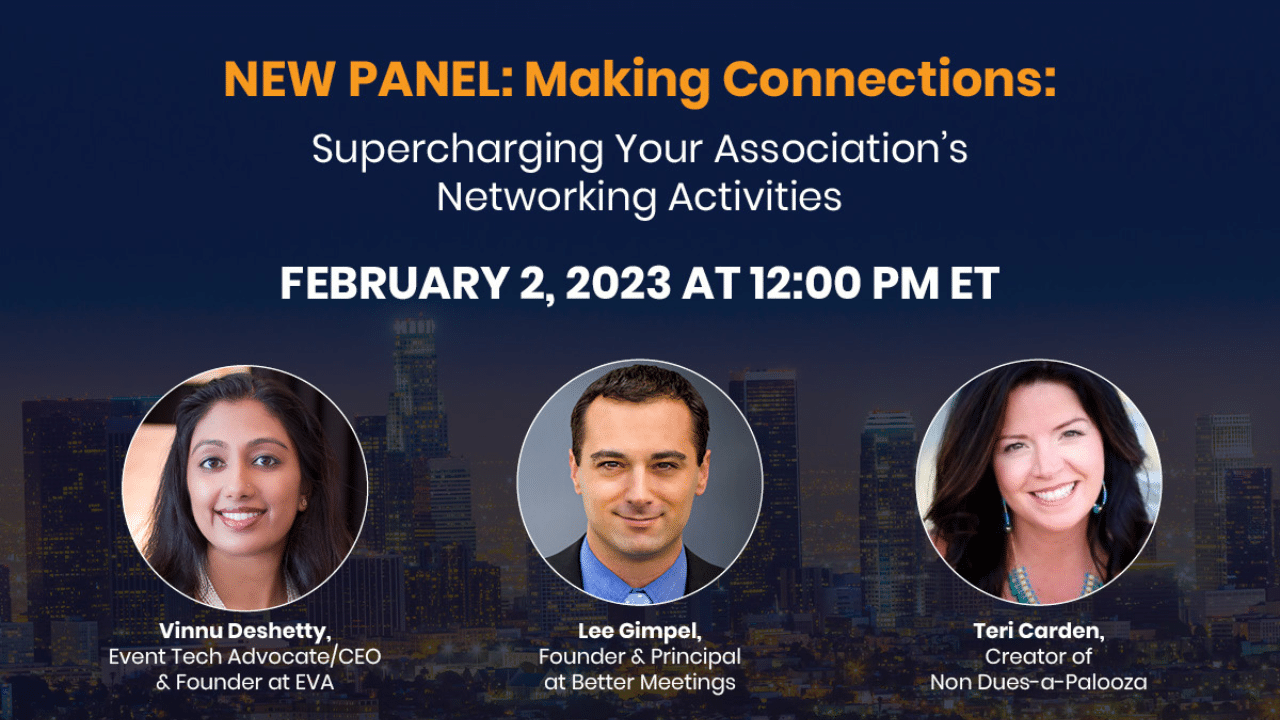 Making Connections: Supercharging Your Association’s Networking Activities