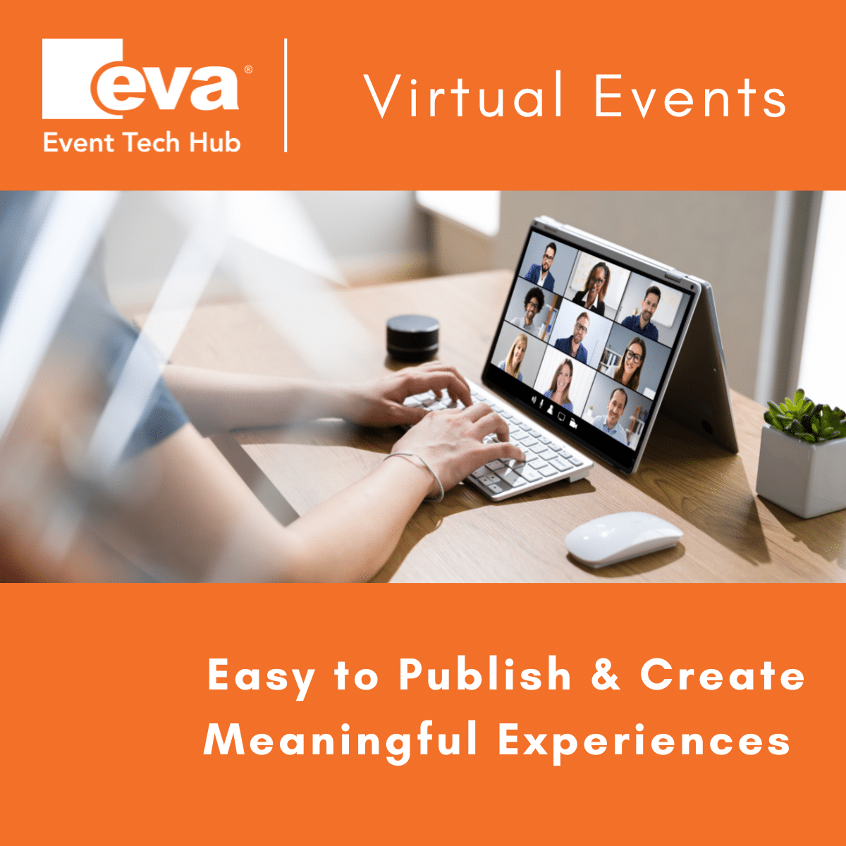 Virtual Events Made Easy | EVA Event Tech Hub